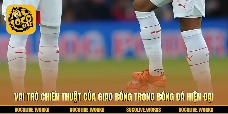 Chiến thuật mở bóng giúp đội chiếm ưu thế